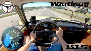 1987 Wartburg 353S | Zamykamy licznik. V-max. Próba autostradowa.