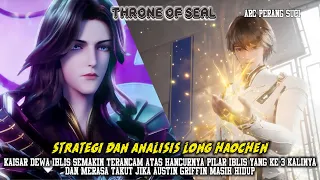 Throne Of Seal Episode 380, Strategi Analisis Long Haochen Dan Ke Khawatiran Kaisar Dewa Iblis