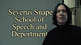 Severus Snape School of Speech and Deportment