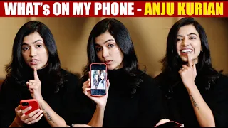 "WHATS ON MY PHONE" with ANJU KURIAN | GINGER MEDIA