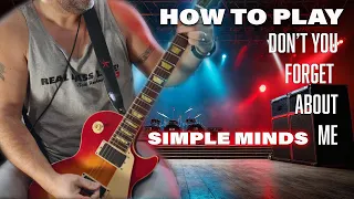 How to play Don't You Forget About Me on Guitar by Simple Minds