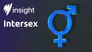 How do Intersex people navigate life and the medical system?