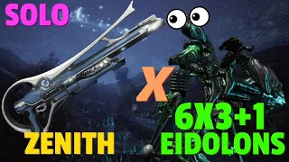 Warframe | Eidolon 6x3+1 Solo | ZENITH | No Riven/Bless/Cipher/Pads/Macros