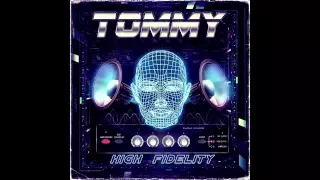 Tommy '86 - High Fidelity