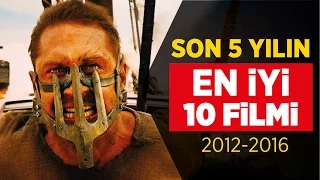 Son 5 Yılın En İyi 10 Filmi (2012-2016) (Fragmanlarıyla İzle)