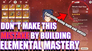 DONT BUILD ELEMENTAL MASTERY! Explaining with MATH, EM vs ATK