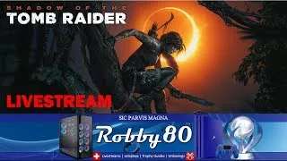 Shadow of the Tomb Raider #2 #Livestream #PS4Pro #60fps #German #Deutsch - No Commentary