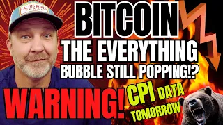 WARNING!! the BITCOIN and (EVERYTHING BUBBLE IS STILL POPPING!!)