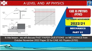 CIE AS Physics (9702) Paper 2- October November 2022 Paper 21-O/N/2022/21 - Detailed Solution