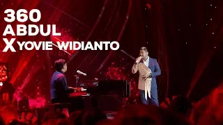 Abdul feat Yovie Widianto - Peri Cintaku MASHUP Suratku” 360 INDONESIAN IDOL EXPERIENCE