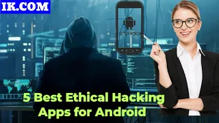 5 Best Hacking Apps For Android || Penetration Testing, Vulnerability, Network Scanner 2022 | Top 5