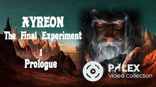 Ayreon - The Final Experiment - 01-Prológus - magyar fordítás / lyrics by palex