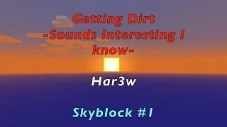 Getting Dirt | Skyblock #1