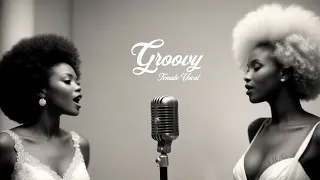 Groovy Female Vocal MIX 2024　[ LIL-G select ]