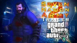 Seven Nation Army 2 | GTA V Trailer