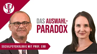 Das Auswahlparadox | Sozialpsychologie mit Prof. Erb