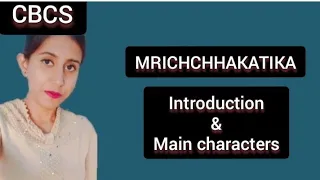 MRICHCHHAKATIKA by Sudraka// Introduction & Main Characters// #apeducation_hub