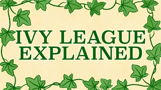 What Actually Is The Ivy League?