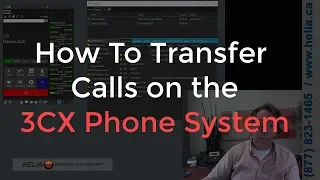 How To Transfer Calls on the 3CX Phone System