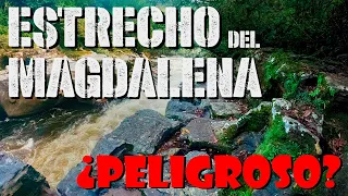 ESTRECHO DEL MAGDALENA parte más ANGOSTA del RIO en el país | Es Peligroso? | Datos | Curiosidades |