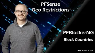 PFsense Geo Restrictions (PFBlockerNG)