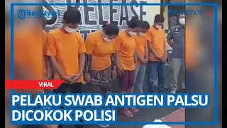 Pelaku Swab Antigen Palsu Dicokok Polisi