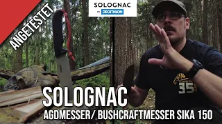 Solognac/ Decathlon// Jagdmesser Bushcraftmesser SIKA 150/ Angetestet