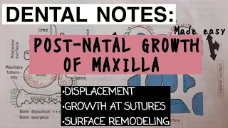 POST-NATAL GROWTH OF MAXILLA II MECHANISMS AND CLINICAL SIGNIFICANCE II EMBRYOLOGY II ORTHODONTICS