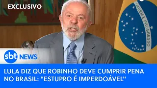 Lula defende que Robinho cumpra pena por estupro coletivo no Brasil