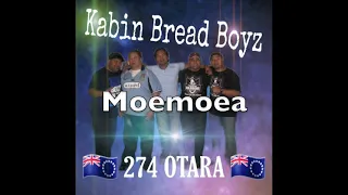 Kabin Bread Boyz - Moemoea