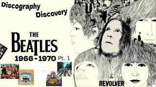 Discograhy Discovery - The Beatles: 1966-70 (Part 1)