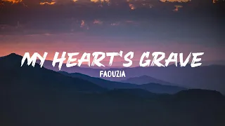 Faouzia - My Heart's Grave (Lyrics)