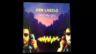 Ken Laszlo - Hey Hey Guy (Vocal Version)