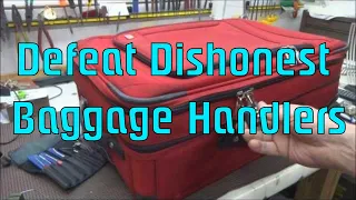 (248) Defeat Dishonest Baggage Handlers