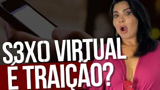 S3X() VIRTUAL É TRAIÇÃO? | Iara Nárdia