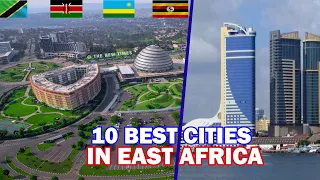 Top 10 Best East African Cities