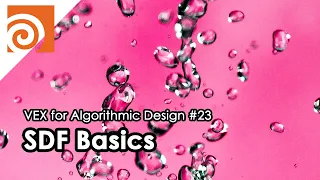 [VEX for Algorithmic Design] E23 _ SDF Basics