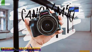 ОПЫТ использования CANON M50 (год спустя)