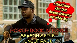 POWER Book IV Force Season 2 Episode 8 Uncut Pack
