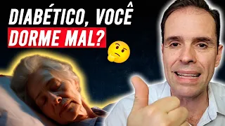 O DIABÉTICO DORME MAL? COMO VOCÊ PODE MELHORAR O SEU SONO