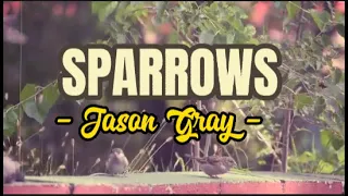 "SPARROW"[Jason Gray]with lyrics