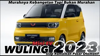 Wuling Mini EV 2023 ‼️ Mobil Listrik Paling Murah Se ASIA