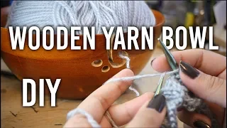 How to Make Wooden Yarn Bowl - DIY