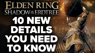 Elden Ring Shadow of the Erdtree DLC - 10 NEW Details You Should Know