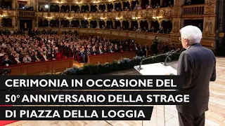 Cerimonia in occasione del 50° anniversario della strage di Piazza della Loggia