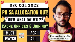 SSC CGL 2022 - PA/SA Circle Allocation Out - Detailed Joining Process! Made For SSC