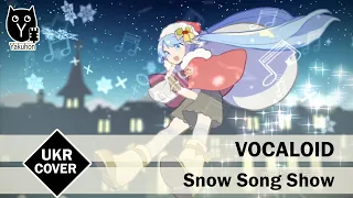 [VOCALOID UKR cover] Uta - Snow Song Show