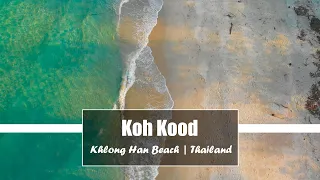 Koh Kood/Koh Kut - Thailand | Klong Han Beach