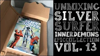 Idiot Fanboy Unboxing Silver Surfer Epic Collection: Inner Demons TPB