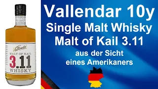 Vallendar 10 Jahre alt Malt of Kail 3.11 German Single Malt Whisky Verkostung von WhiskyJason